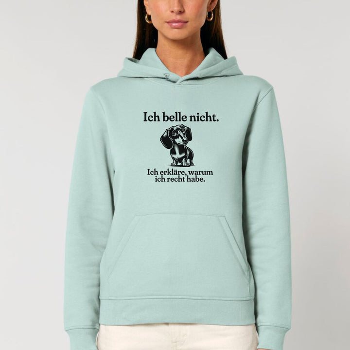 Ich belle nicht (Kurzhaar) - Bio Unisex Hoodie