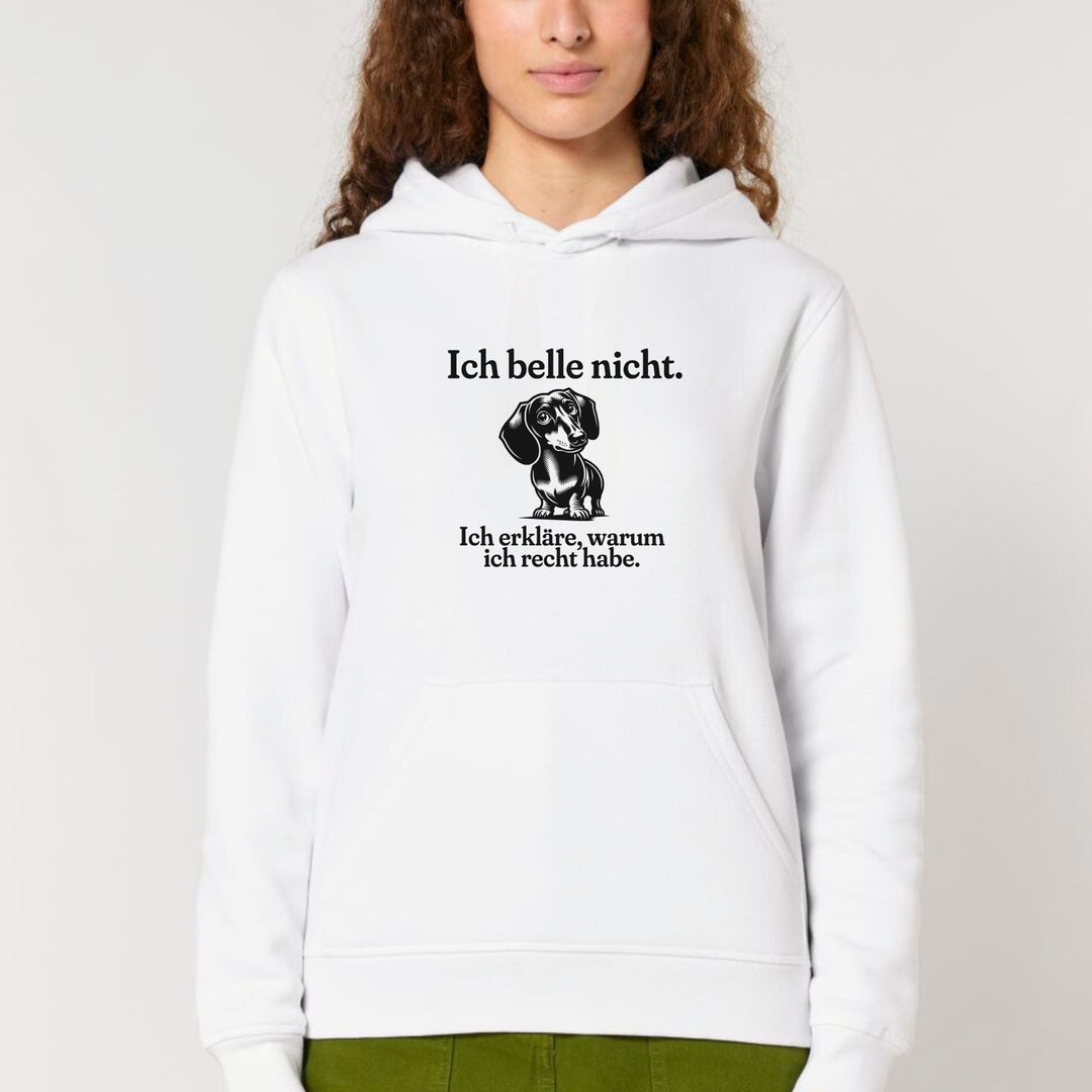 Ich belle nicht (Kurzhaar) - Bio Unisex Hoodie