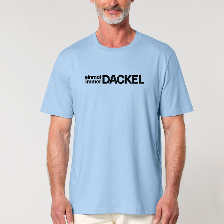 Einmal Dackel immer Dackel - Bio Unisex T-Shirt