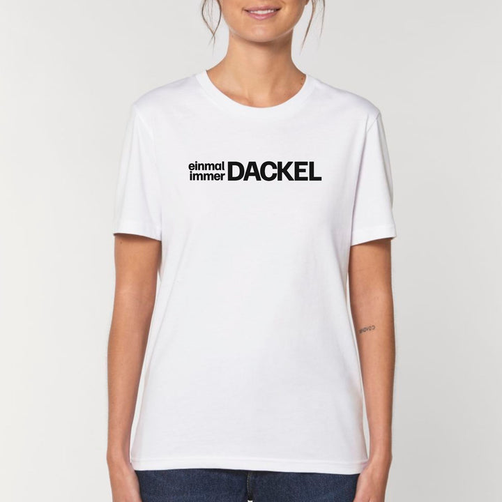 Einmal Dackel immer Dackel - Bio Unisex T-Shirt