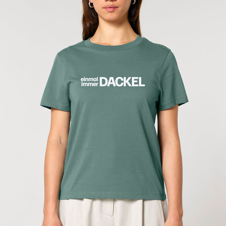 Dackelshirts Einmal Dackel immer Dackel - Bio Frauen T-Shirt