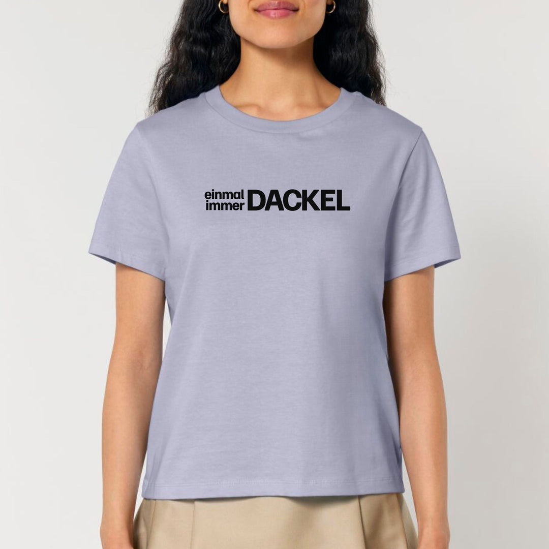 Einmal Dackel immer Dackel - Bio Frauen T-Shirt