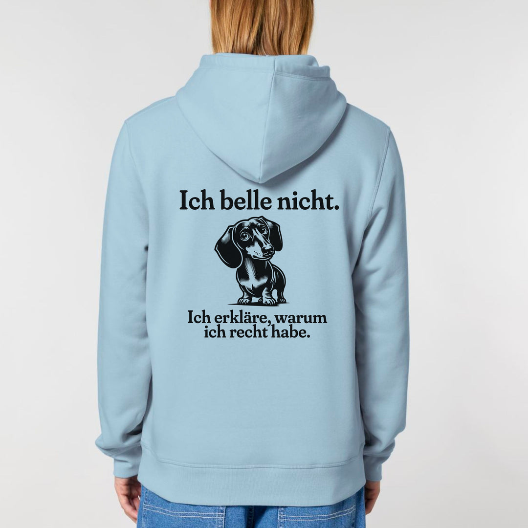 Ich belle nicht (Kurzhaar) - Bio Unisex Hoodie