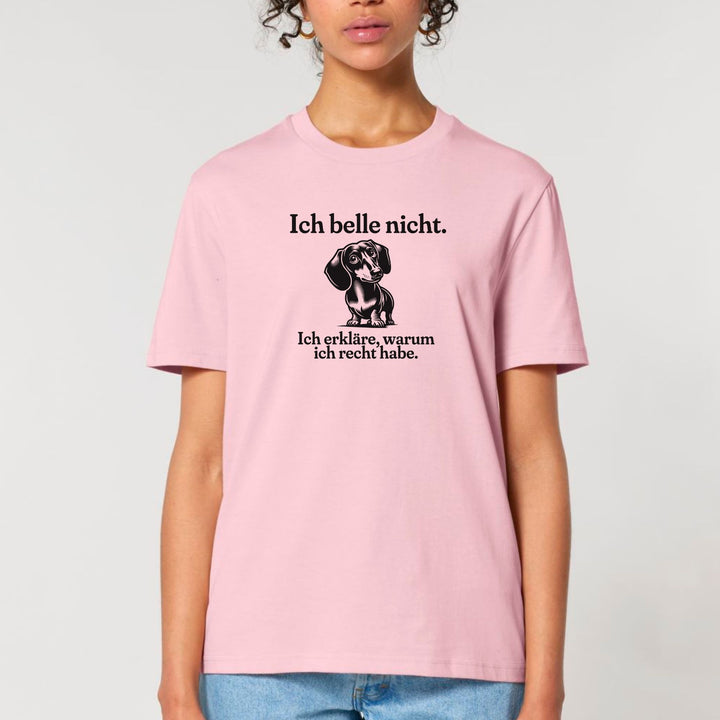 Ich belle nicht (Kurzhaar) - Bio Unisex T-Shirt