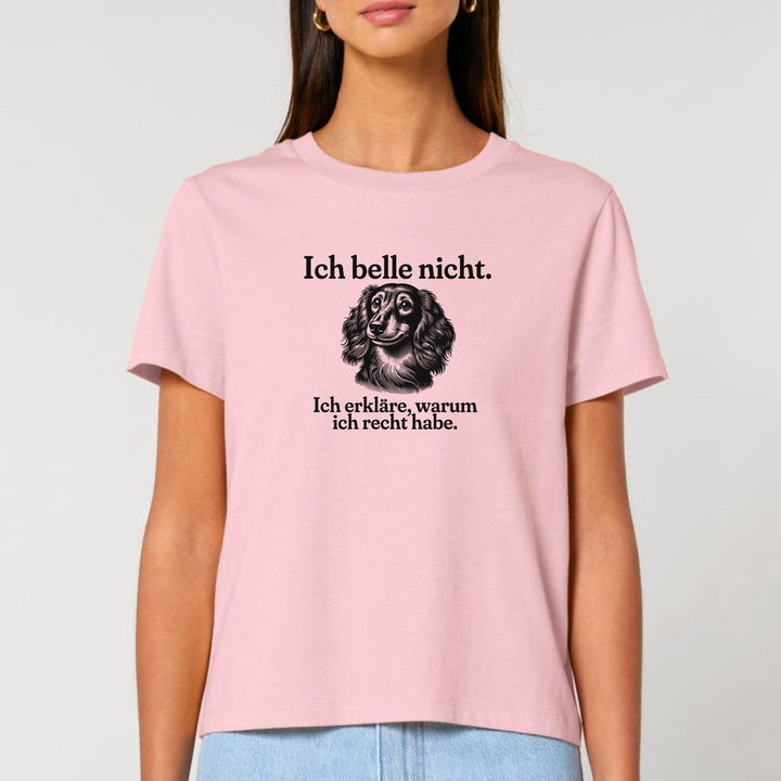 Ich belle nicht (Langhaar) - Bio Frauen T-Shirt