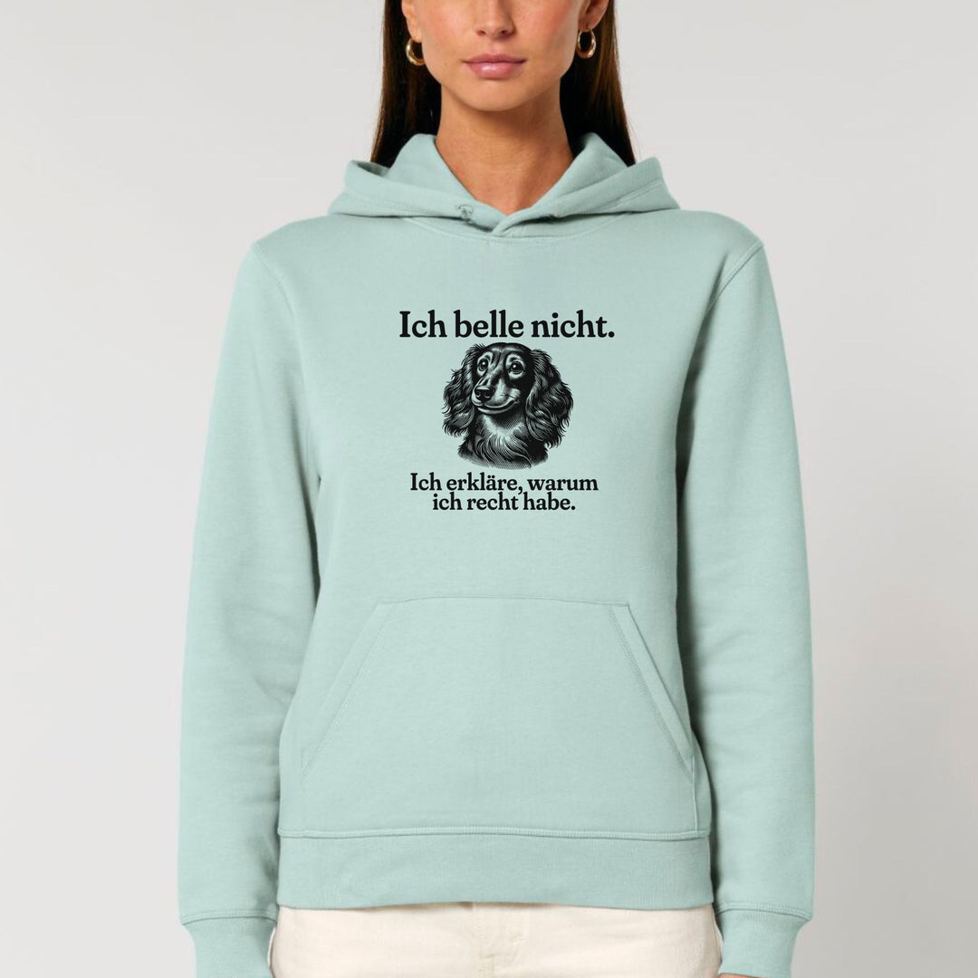 Ich belle nicht (Langhaar) - Bio Unisex Hoodie