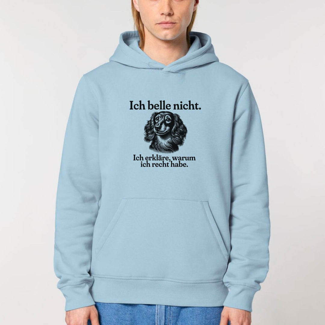 Ich belle nicht (Langhaar) - Bio Unisex Hoodie