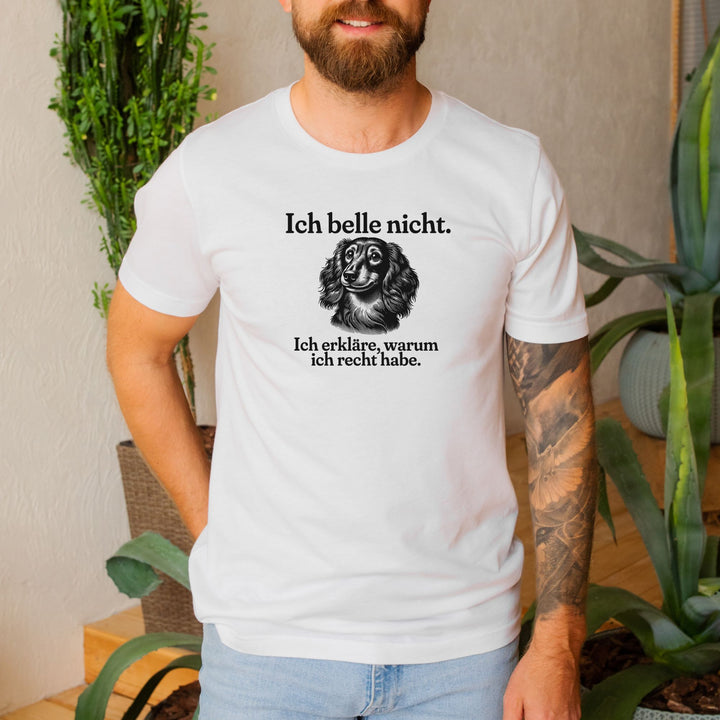 Ich belle nicht (Langhaar) - Bio Unisex T-Shirt