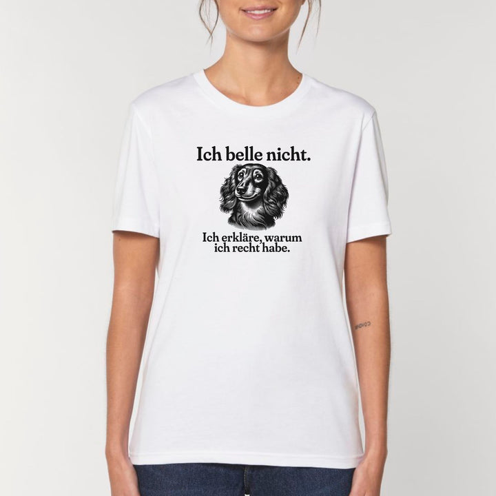 Ich belle nicht (Langhaar) - Bio Unisex T-Shirt