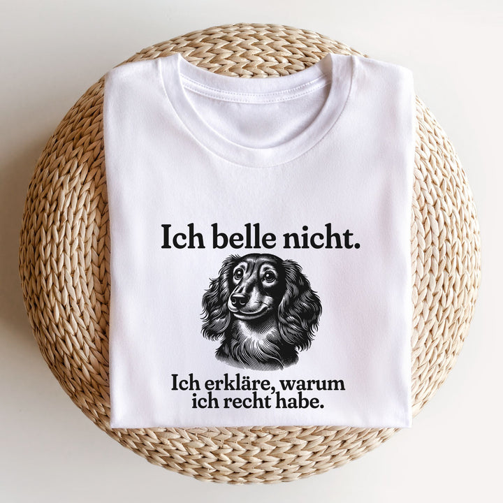 Ich belle nicht (Langhaar) - Bio Unisex T-Shirt