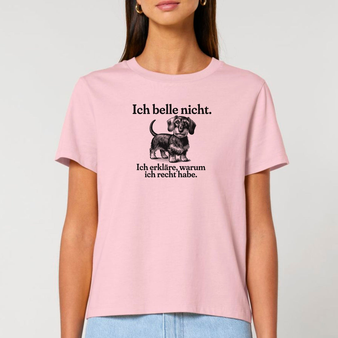 Ich belle nicht (Rauhaar) - Bio Frauen T-Shirt