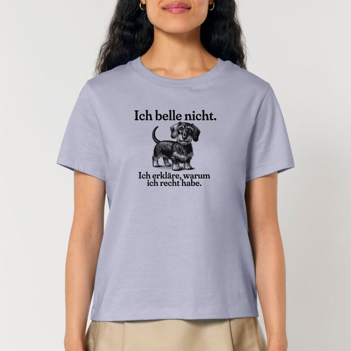 Ich belle nicht (Rauhaar) - Bio Frauen T-Shirt