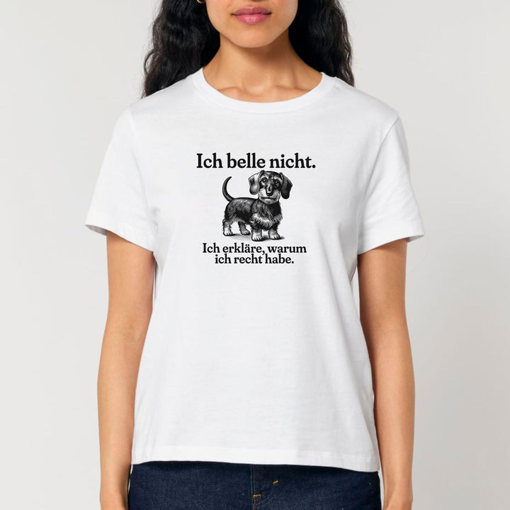 Ich belle nicht (Rauhaar) - Bio Frauen T-Shirt