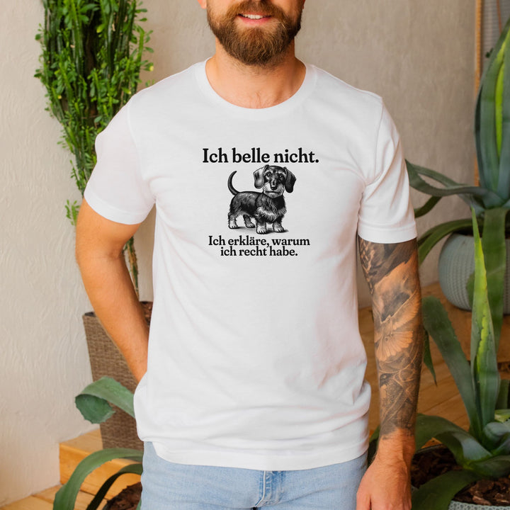 Ich belle nicht (Rauhaar) - Bio Unisex T-Shirt