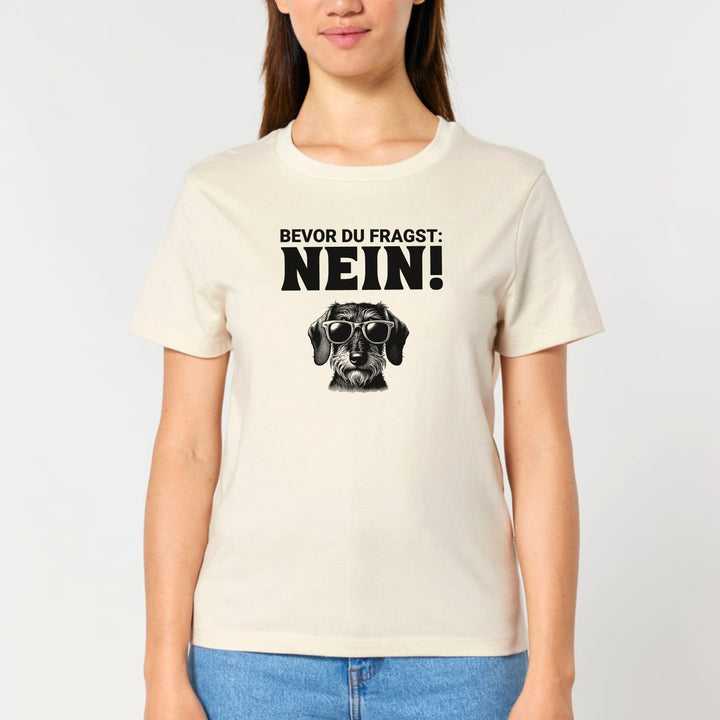 Nein (Rauhaar) - Bio Frauen T-Shirt