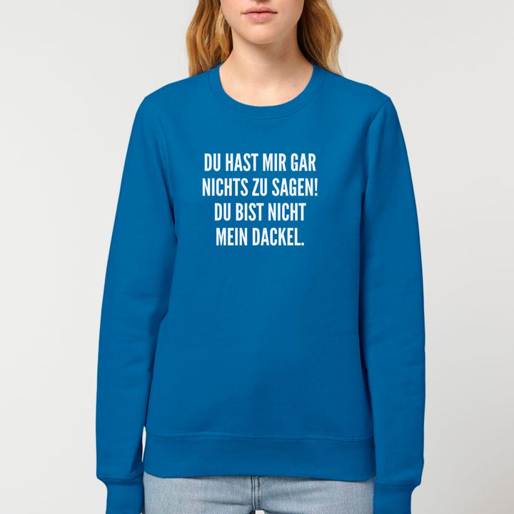 Nichts zu sagen - Bio Unisex Sweatshirt