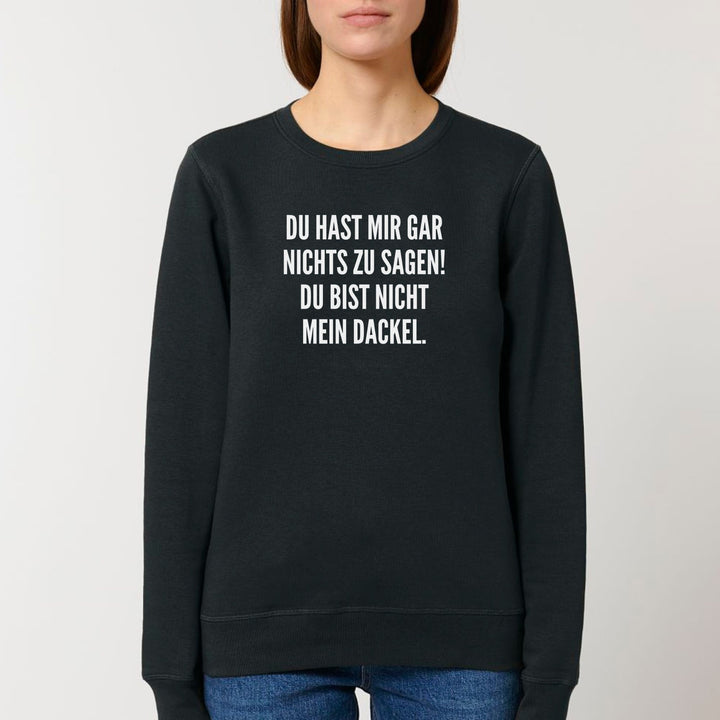 Nichts zu sagen - Bio Unisex Sweatshirt