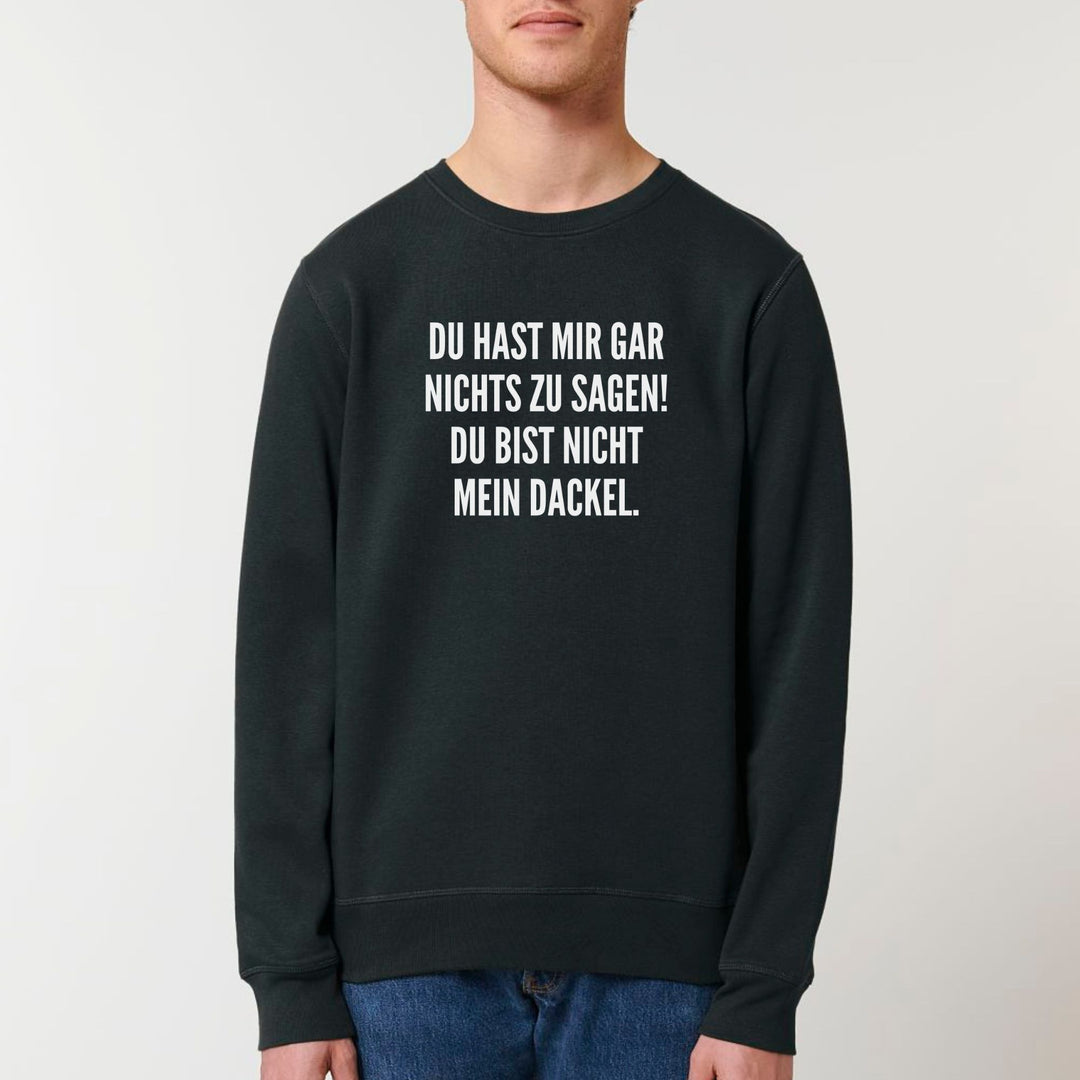 Nichts zu sagen - Bio Unisex Sweatshirt