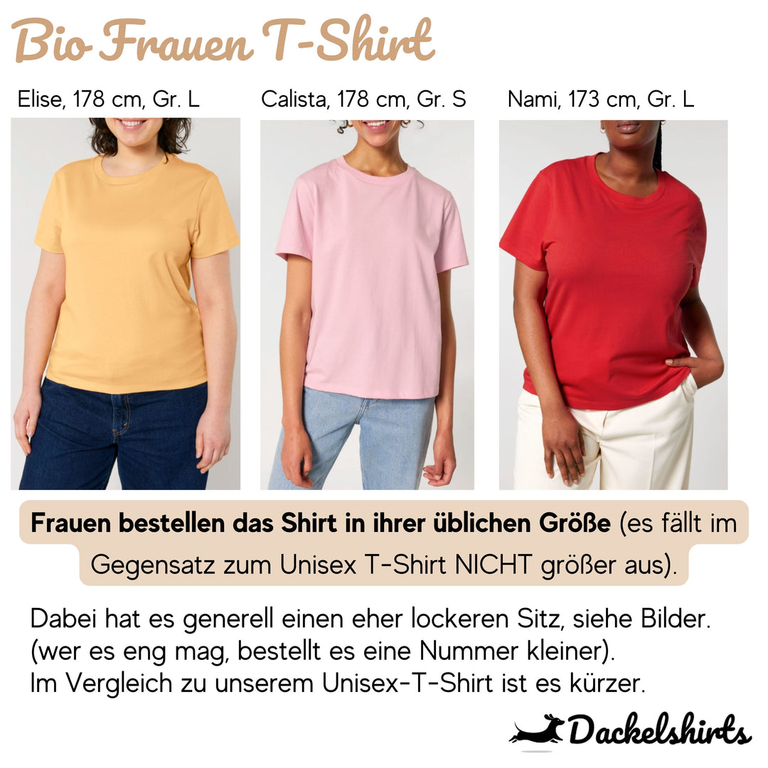 Dackelshirts Nichts zu sagen - Bio Frauen T-Shirt